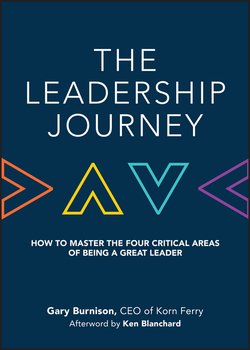 The Leadership Journey. How to Master the Four Critical Areas of Being a Great Leader