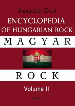 Encyclopedia of Hungarian rock. Volume two