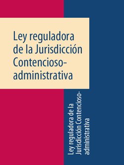 Ley reguladora de la Jurisdicción Contencioso-administrativa