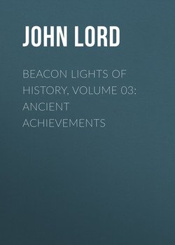 Beacon Lights of History, Volume 03: Ancient Achievements
