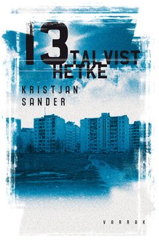 13 talvist hetke