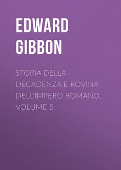 Storia della decadenza e rovina dell'impero romano, volume 5