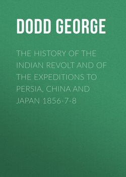 The History of the Indian Revolt and of the Expeditions to Persia, China and Japan 1856-7-8