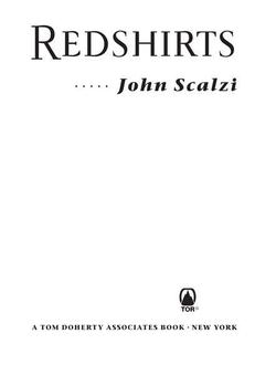 Redshirts: A Novel With Three Codas