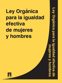 Ley Organica para la igualdad efectiva de mujeres y hombres