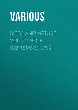 Birds and Nature, Vol. 12 No. 4 [September 1902]