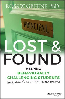 Lost and Found. Helping Behaviorally Challenging Students 