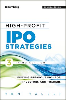 High-Profit IPO Strategies. Finding Breakout IPOs for Investors and Traders