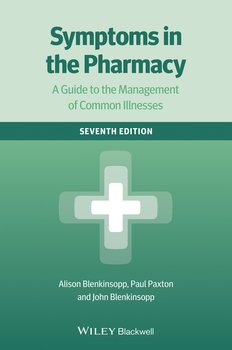 Symptoms in the Pharmacy. A Guide to the Management of Common Illnesses