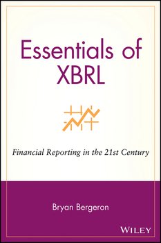 Essentials of XBRL. Financial Reporting in the 21st Century