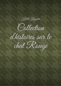 Collection d'histoires sur le chat Rouge