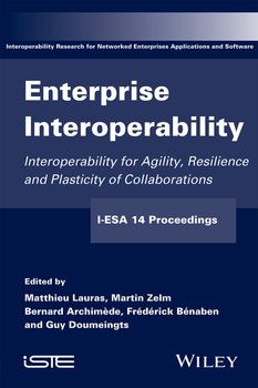 Enterprise Interoperability. Interoperability for Agility, Resilience and Plasticity of Collaborations