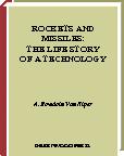 Rockets and missiles - the life story of a technology