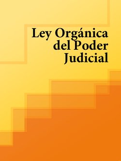 Ley Organica del Poder Judicial