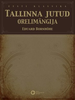 Tallinna jutud. Orelimängija