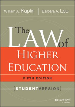 The Law of Higher Education, 5th Edition. Student Version