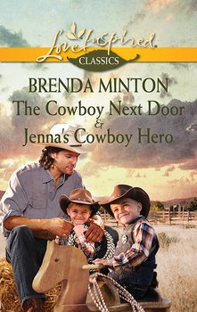 The Cowboy Next Door & Jenna's Cowboy Hero: The Cowboy Next Door / Jenna's Cowboy Hero