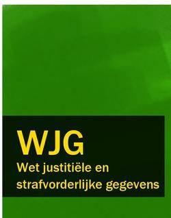 Wet justitiële en strafvorderlijke gegevens – WJG