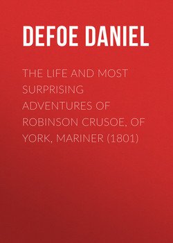 The Life and Most Surprising Adventures of Robinson Crusoe, of York, Mariner 