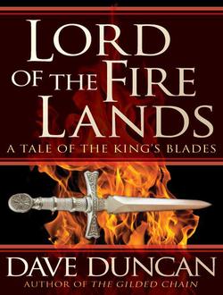 Lord of the Fire Lands A take of the King'd Blades