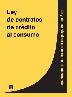 Ley de contratos de credito al consumo