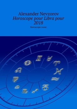 Horoscope pour Libra pour 2018. Horoscope russe