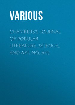 Chambers's Journal of Popular Literature, Science, and Art, No. 695