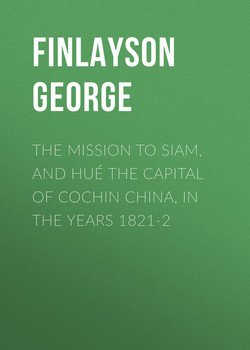 The Mission to Siam, and Hué the Capital of Cochin China, in the Years 1821-2