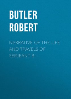 Narrative of the Life and Travels of Serjeant B–