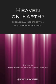 Heaven on Earth?. Theological Interpretation in Ecumenical Dialogue