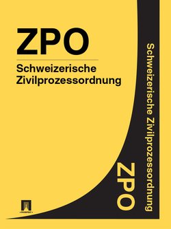 Schweizerische Zivilprozessordnung – ZPO