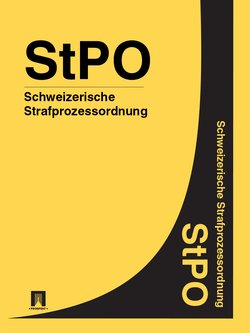 Schweizerische Strafprozessordnung – StPO