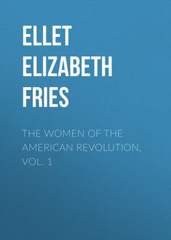 The Women of The American Revolution, Vol. 1