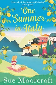 One Summer in Italy: The most uplifting summer romance you need to read in 2018