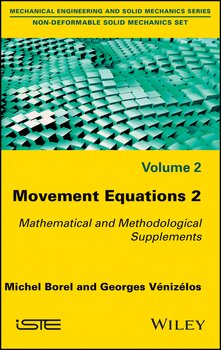 Movement Equations 2. Mathematical and Methodological Supplements