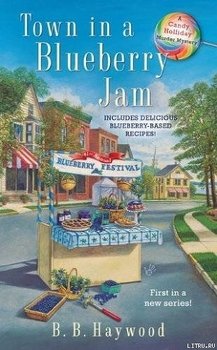 Town in a Blueberry Jam