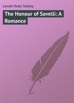 The Honour of Savelli: A Romance