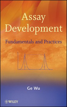Assay Development. Fundamentals and Practices