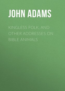 Kingless Folk, and other Addresses on Bible Animals