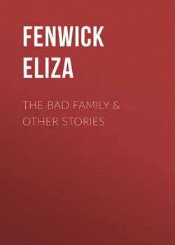 The Bad Family & Other Stories