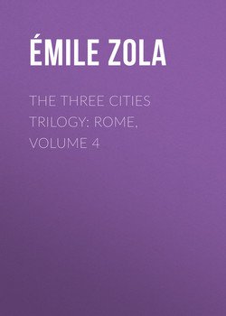 The Three Cities Trilogy: Rome, Volume 4