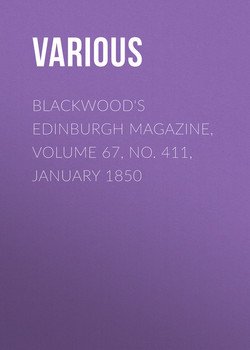 Blackwood's Edinburgh Magazine, Volume 67, No. 411, January 1850