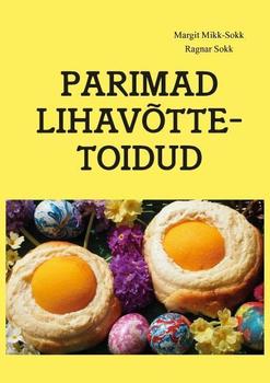 Parimad lihavõttetoidud