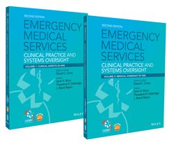 Emergency Medical Services. Clinical Practice and Systems Oversight, 2 Volume Set