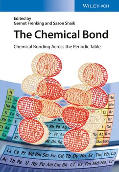 The Chemical Bond. Chemical Bonding Across the Periodic Table