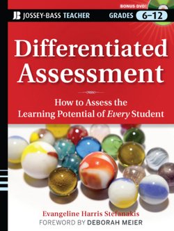 Differentiated Assessment. How to Assess the Learning Potential of Every Student 