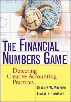 The Financial Numbers Game. Detecting Creative Accounting Practices