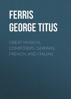 Great Musical Composers: German, French, and Italian