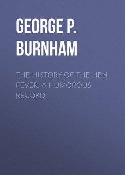 The History of the Hen Fever. A Humorous Record