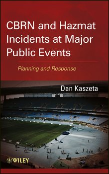 CBRN and Hazmat Incidents at Major Public Events. Planning and Response